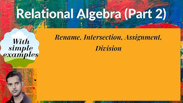 [DB15] Relational Algebra (Part 2): Rename, intersection, assignment, division with SQL commands
