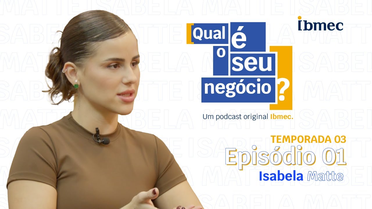 Temporada 3 | ep. 01 - Isabela Matte