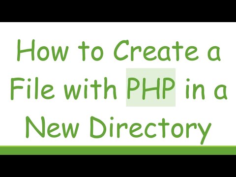 How to Create a File with PHP in a New Directory