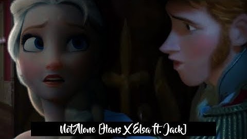 N O T A L O N E [MEP Part] (Elsa X Hans ft  Jack) For xFrostedMoonlight