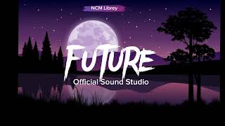 FUTURE - Official Sound Studio (Nocopyrightmusic)