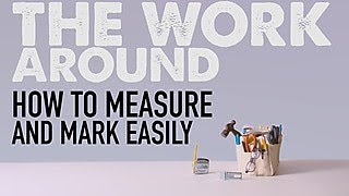 The Work Around: Make a Self-Marking Tape Measure | HGTV