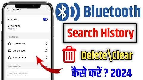 Bluetooth search history delete kaise kare | How to Clear Bluetooth Devices List From Android Phone
