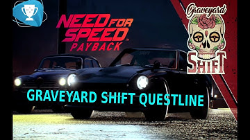 Need for Speed Payback – Graveyard Shift Questline