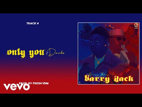 Barry Jhay - Only You (Official Audio) ft. Davido