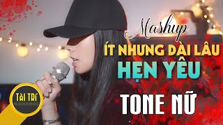 Karaoke Mashup ÍT NHƯNG DÀI LÂU - HẸN YÊU -  Tone Nữ (D#)m - Beat by Tàiz