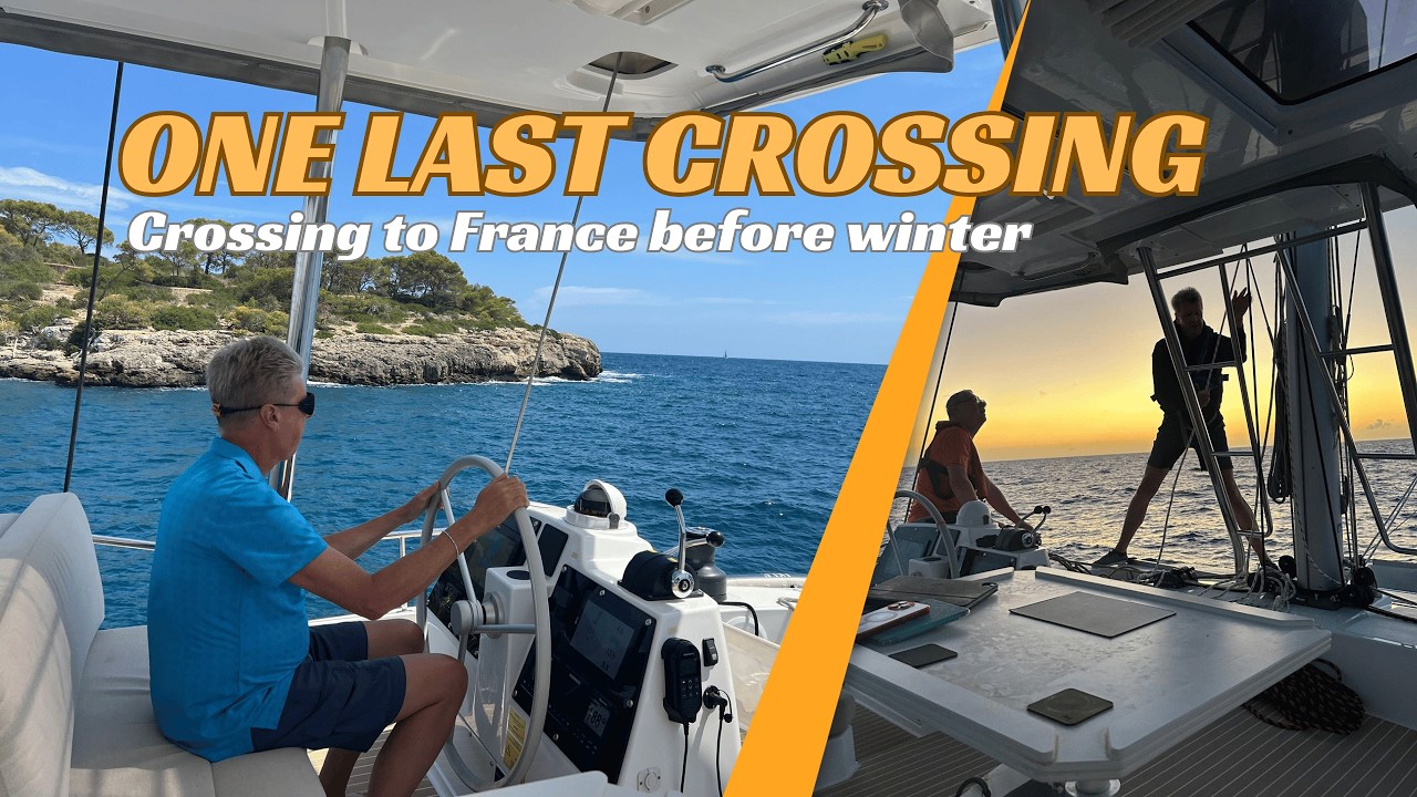 Sailing Mallorca: Storms, Reunions & One Last Crossing | S1 E19