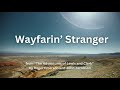 Wayfarin stranger from the adventures of lewis and clark