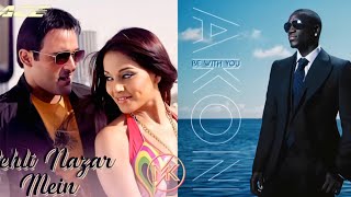 PEHLI NAZAR MEIN x BE WITH YOU - The Mash-Up.