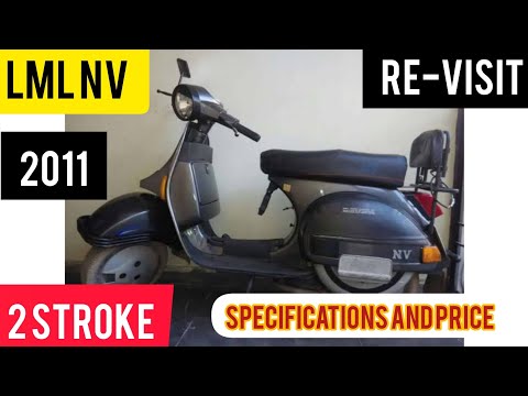 2011 LML NV ES 2 Stroke Scooter: Re-Visit~Last of two stroke two wheelers - Specifications and Price @UjjwalPratapSingh45