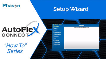 AutoFlex Connect Setup Wizard | Step-by-Step Initial Configuration for Phason’s Smart Control System