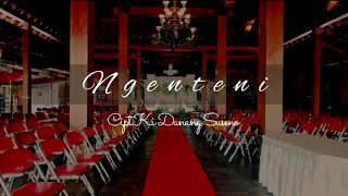 Ki Danang Suseno - NGENTENI