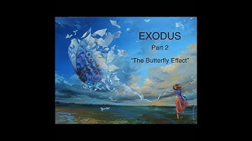 Exodus - Part 2 - The Butterfly Effect  |  Connor Pitkanen | Steve Pitkanen  |  Official Music Video