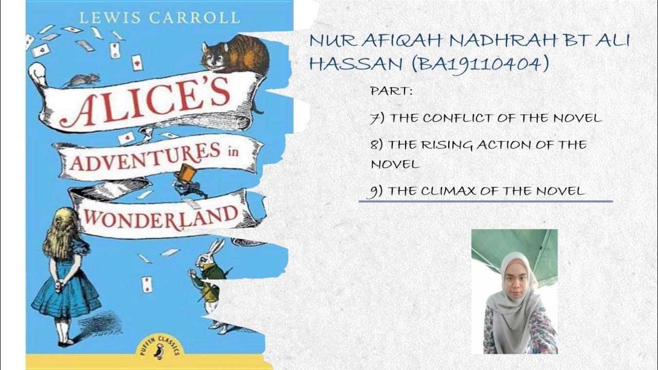 CONFLICT, RISING ACTION AND CLIMAX OF THE NOVEL ALICES ADVENTURES IN