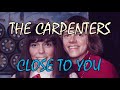 CLOSE TO YOU /// THE CARPENTERS (subtítulos en español)