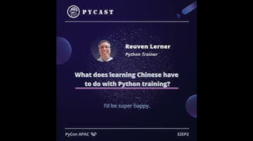 #Shorts #PyCast S2EP2 | What does learning Chinese have to do with Python training?｜Reuven Lerner