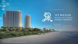 St. Regis Is Coming to Fort Lauderdale Beach | The St. Regis Resort & Residences, Bahia Mar