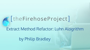 Extract Method Refactoring: Luhn Algorithm