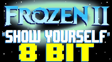 Show Yourself (from Frozen 2) [8 Bit Tribute to Idina Menzel & Evan Rachel Wood] - 8 Bit Universe