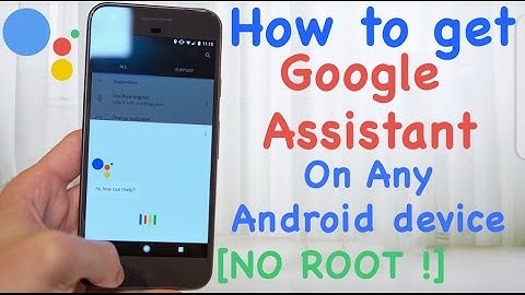 How to enable google assistant on any android device without root