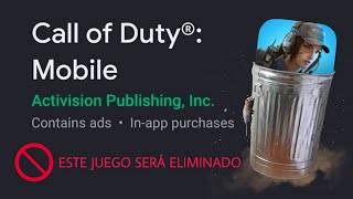 PELIGRO!!! VAN A ELIMINAR COD MOBILE DE LA PLAY STORE...