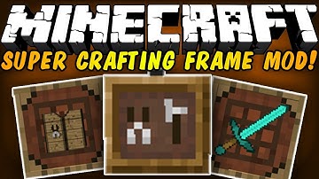 Minecraft Mod Showcases - SUPER CRAFTING FRAME MOD! (1.6.2) [HD]