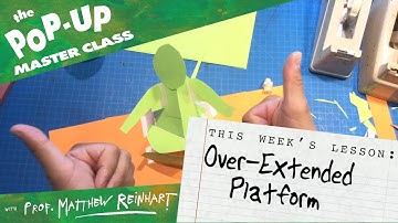 Pop-Up Master Class with Matthew Reinhart: Over Extended Platform