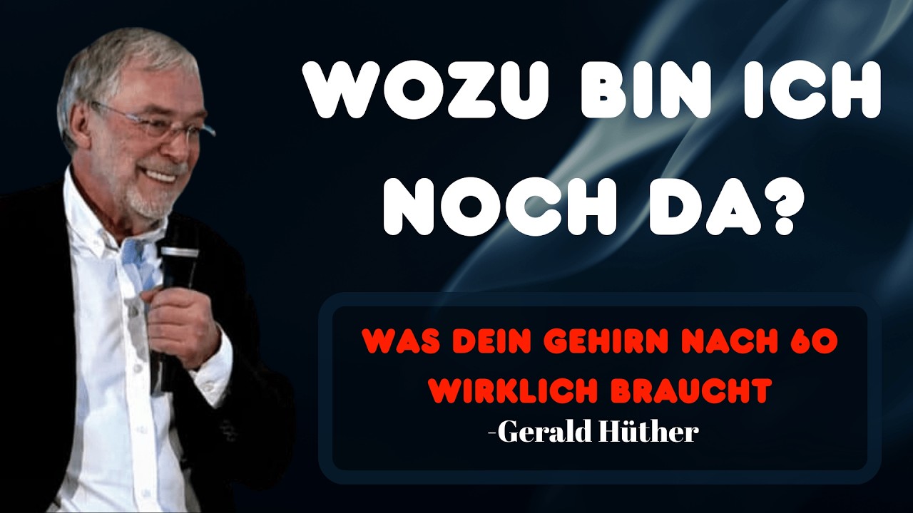 WOZU BIN ICH NOCH DA? — Die wichtigste Frage nach der Lebensmitte | Gerald Hüther
