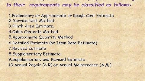 Types of Estimates||Approximate and Detailed Estimates