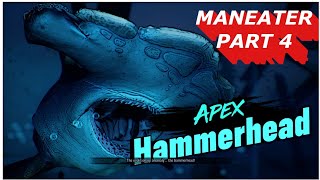 Maneater part 4 | Hunt of apex Hammerhead | Hunt of Candyman  | No commentary