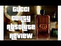 Gucci Guilty Absolute fragrance review