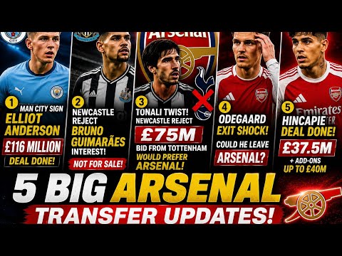 Video Arsenal Transfer News Today: Hincapié DONE! Tonali Twist, Ødegaard Exit Rumours & £116M Shock