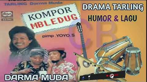 DRAMA TARLING " KOMPOR MBLEDUG"Full  HUMOR DAN LAGU  PALING ENAK DAN LUCU