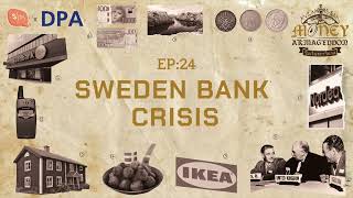 SWEDEN BANK CRISIS ใครจะเชื่อว่าสแกนดิเนเวีย ก็มีวิกฤตหนี้เสียแบบต้มยำกุ้ง | Money Armageddon EP24