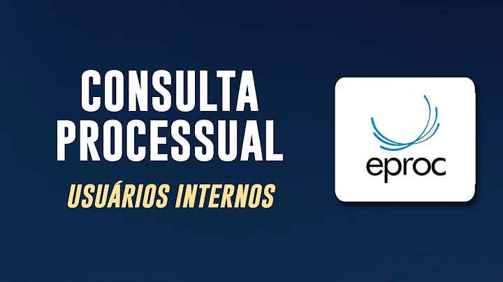 Como fazer consulta processual no eproc (Tutorial para Servidores)