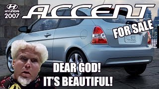 My 2007 Hyundai Accent Ad (SOLD)
