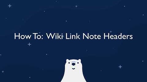 Linking headers in Bear with Wiki Links!