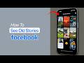 How to See Old Stories on Facebook?