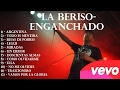 DJ Ismael - La Beriso Enganchado (VEVO) - 2017