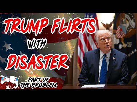 Dave Smith | Trump Flirts With Disaster | Part Of The Problem 1248