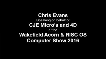 Wakefield RISC OS Show 2016: Chris Evans, CJE Micro