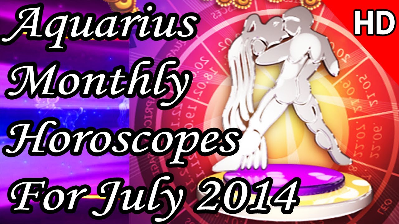 Aquarius Monthly Horoscope For July 2014 In Hindi Prakash Astrologer