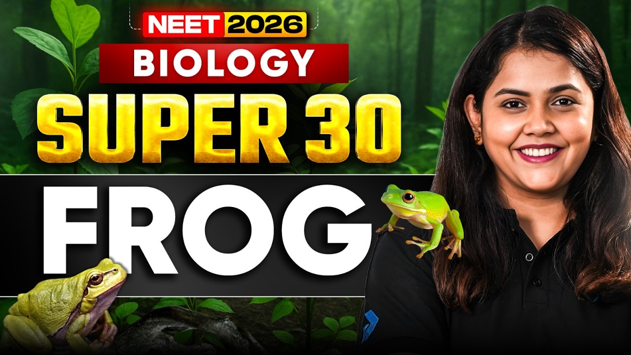 NEET 2026 Biology | Frog 🐸| SUPER 30 Questions Series #neet2026 #neet #infinitylearn