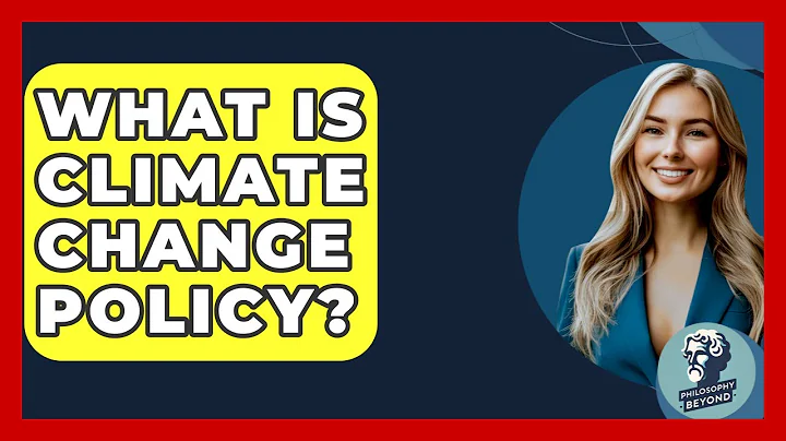 What Is Climate Change Policy? - Philosophy Beyond