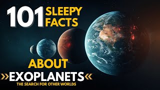 101 Sleepy Facts About Exoplanets - Fall Asleep to Astronomy screenshot 1