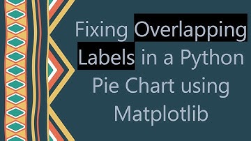 Fixing Overlapping Labels in a Python Pie Chart using Matplotlib