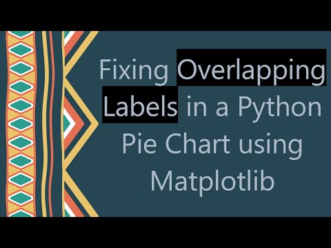 Fixing Overlapping Labels in a Python Pie Chart using Matplotlib