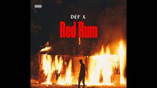 Def X - Red Rum (Prod. Casketondabeat)