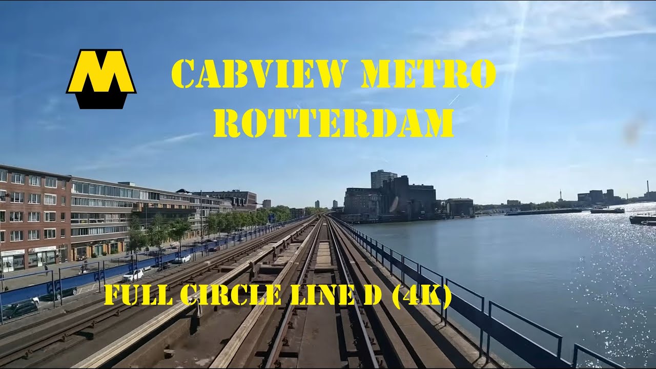 Full Circle | Metro Rotterdam| Line D | 4K Classic Cabview | History Line D Included