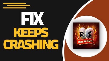How To Fix Old School RuneScape App Keeps Crashing | Step By Step